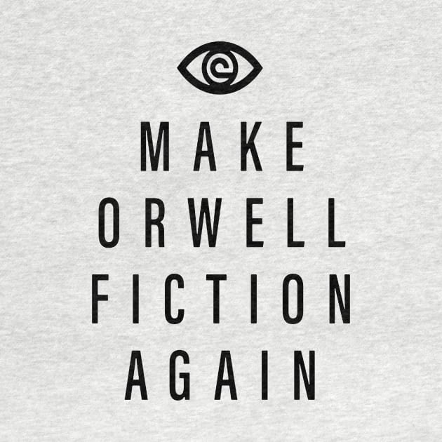 Make Orwell Fiction by vandarizti